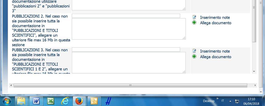 PUBBLICAZIONI E TITOLI SCIENTIFICI in questa schermata puoi allegare in formato.pdf ed in un unico file di dimensioni fino ad un massimo di 16 Mb, le pubblicazioni.