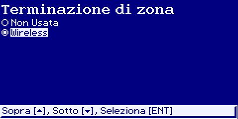 Impostazioni Sistema ; premere [] ed andare alla sezione Zone e premere nuovamente [].