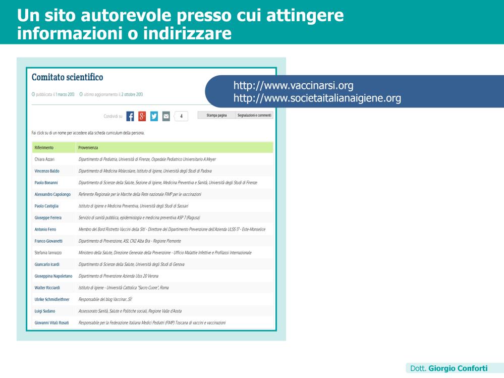 In questa slide riportiamo qualche fonte amica, nel senso di fidata e autorevole a cui