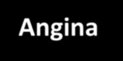Angina È il caratteristico dolore al torace che si irradia al collo alla mandibola e al braccio sinistro (ADE, K, H) E dovuta a: flusso ematico coronarico insufficiente a soddisfare la domanda di