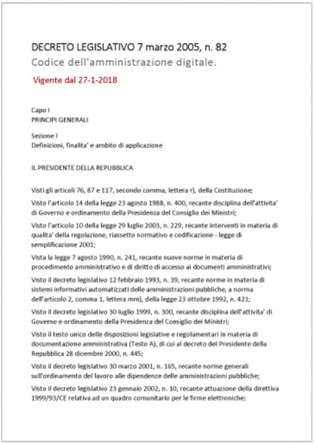 La transizione alla modalità operativa digitale Il «Codice» definisce i principi, gli strumenti ed il modello per il governo della transizione alla modalità operativa digitale Decreto Legislativo 7