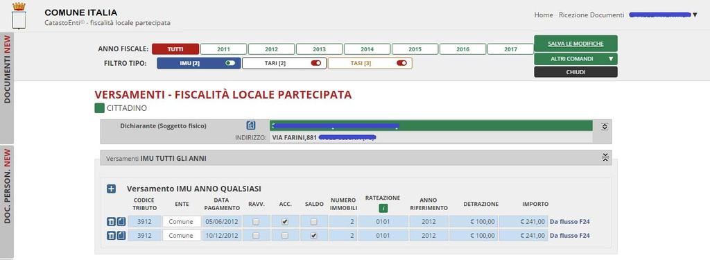 In questo modo l intestatario della scheda usufruisce di un servizio di raccolta e conservazione dei propri pagamenti tributari oltre ad avere la possibilità di aggiungere versamenti mancanti nel