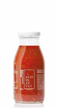 Fragrant and genuine tomato sauce enriched by the best tuna of the Mediterranean sea and selected Apulian capers dried in the sun as by ancient tradition.
