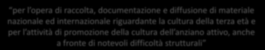 nazionale ed internazionale riguardante la cultura della terza età e per l attività