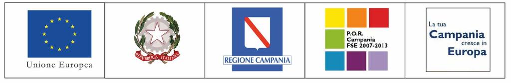 REGIONE CAMPANIA Direzione Generale per l'istruzione, la formazione, il lavoro e le politiche giovanili UOD 03- Politiche Giovanili POR CAMPANIA FSE 2007/2013. ASSE IV O.S. i). Ob.Op. i2.