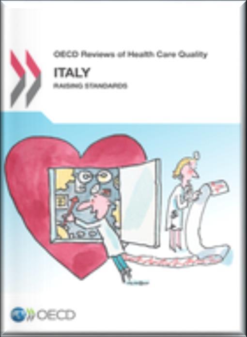 La raccomandazione OCSE con un numero impressionante di iniziative per monitorare, controllare e promuovere il miglioramento della sicurezza del paziente, l'italia è divenuto uno dei leader europei