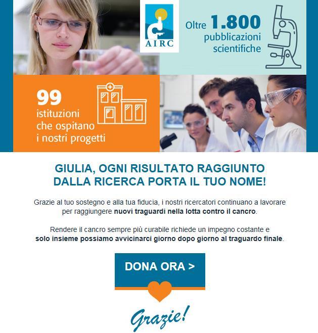 EMAIL Appello: raccogliere fondi Comunicare al target «giusto» coinvolgendo e personalizzando Contenuto: