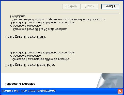 Punto 2 Per utenti con cavo interfaccia parallela (Per utenti 98/98SE/Me/2000 Professional/XP) Solo per utenti XP È importante aver seguito le istruzioni da 1 a 8 alle pagine 19-20.