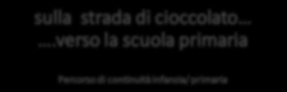 Anno scolastico 2017/2018 Plessi coinvolti Primaria A. Gelli, P.