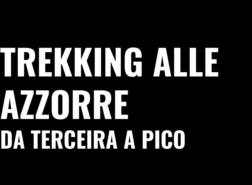 Esploriamo a suon di camminate le tre isole principali: si parte da Terceira, poi Sao Jorge e alla fine Pico.