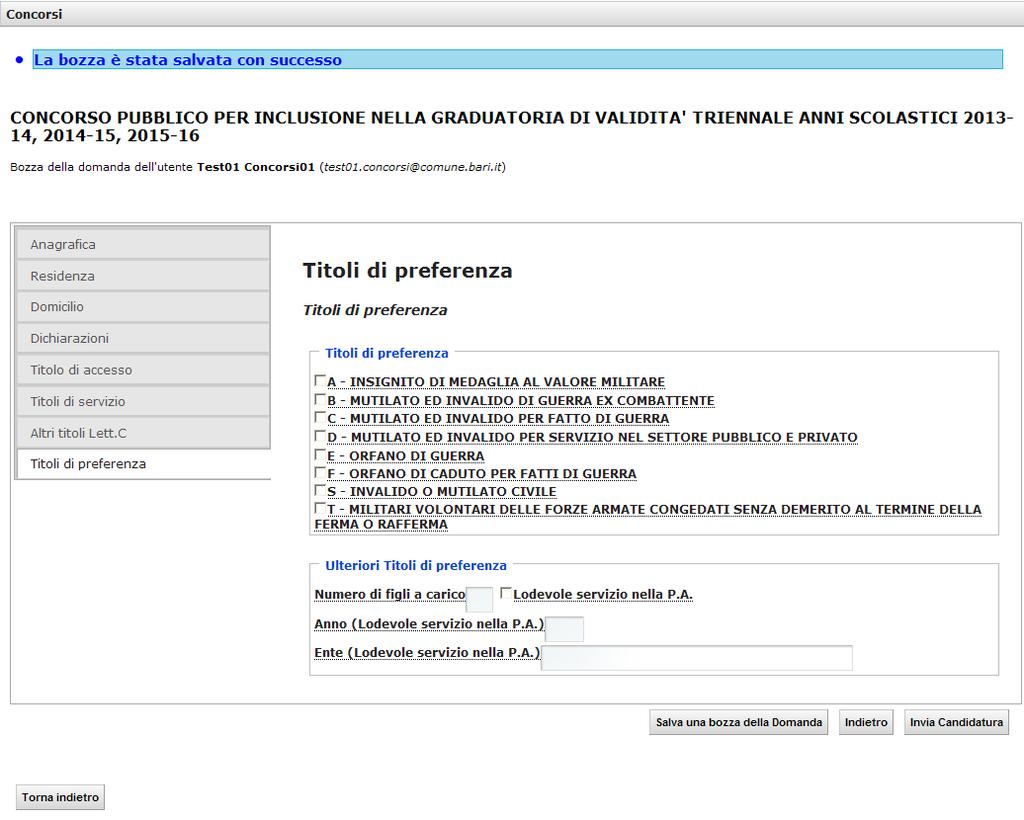 Nella sezione Titoli di preferenza si indicano le preferenze che danno diritto a parità di punteggio ad un piazzamento migliore in graduatoria.