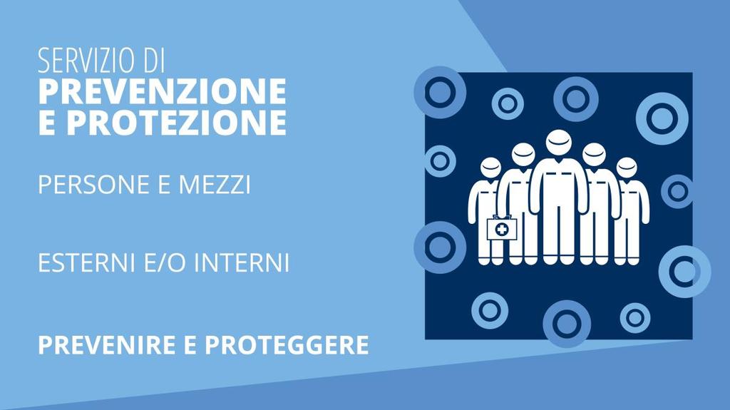 Il servizio di prevenzione e protezione è istituito dal datore di lavoro e consiste in un insieme di persone e mezzi