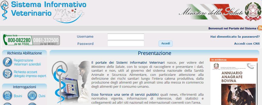 Caporale" Cliccando sul link ACCEDI TRAMITE VETINFO (in alto a destra) si viene reindirizzati alla form di autenticazione sul Sistema Informativo Veterinario (https://www.vetinfo.