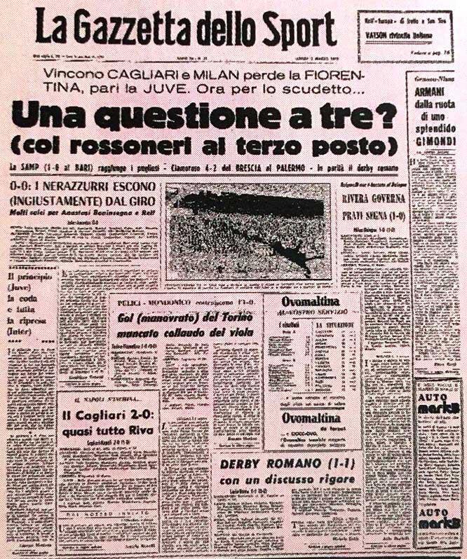 4 / 6 Altre pagine sportive, invece, vedevano un Cagliari in affanno e con un calendario nettamente sfavorevole a otto giornate dal termine rispetto alle inseguitrici Juventus e Milan, avendo solo