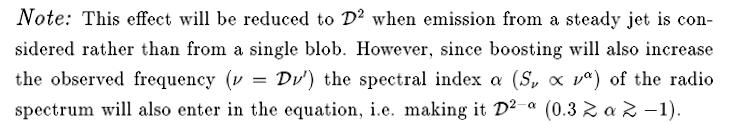F obs = F rest [γ (1- β cosθ)] 3-α Se θ π (ovvero il jet si muove nella direzione opposta alla linea di vista) allora si ha un relativistic dimming v Se due gruppi di elettroni relativistici si