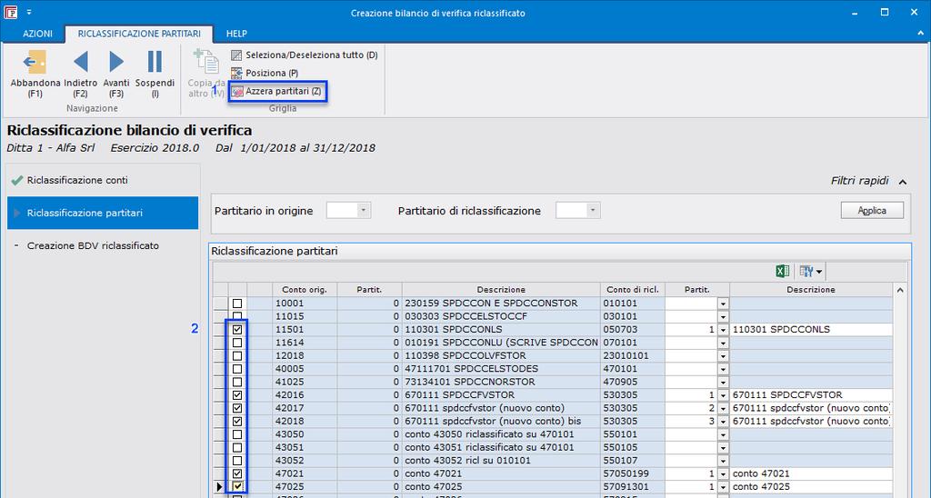 2018.7: Nuovo wizard "Acquisizione BDV" e "Derivazione BDV riclassificato" Azzera partitari in riclassificazione bilancio di verifica Per agevolare l'eventuale cancellazione massiva dei partitari