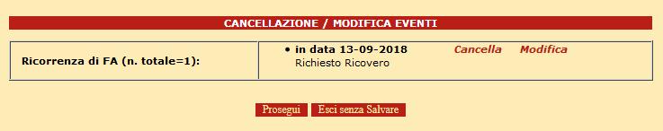 Figura 7: Modifica / Cancellazione eventi nel Follow-up Nota Bene: sarà sempre possibile modificare le informazioni di follow-up inserite fino a quando il Centro non avrà comunicato di aver