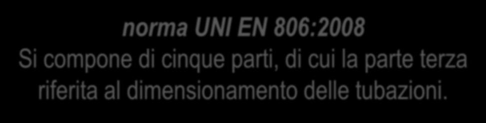 806:2008 Si compone di cinque parti, di cui la parte terza