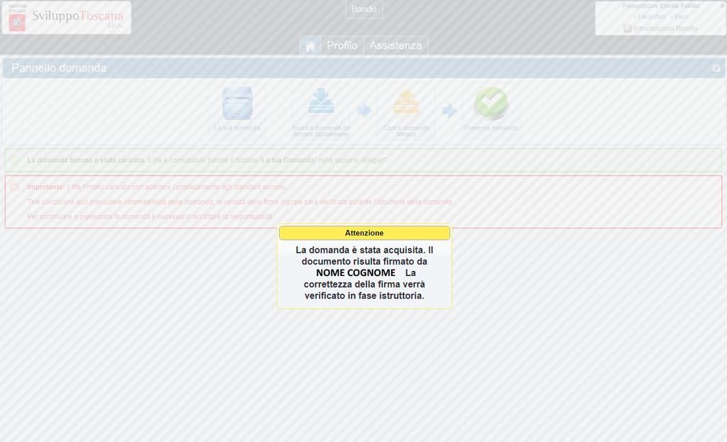 L utente presentatore Avviso firma domanda A questo punto se c è un potenziale problema sulla firma digitale, il sistema notifica la cosa con un messaggio