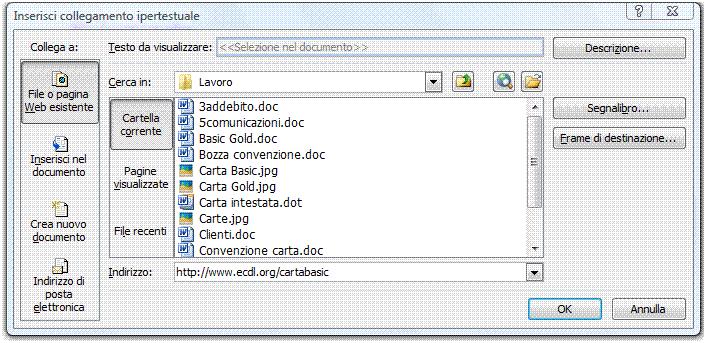56 AM3 Elaborazione testi livello avanzato Figura 3.60 Inserimento di un collegamento ipertestuale. AM3.3.4.2 Collegare dati da un documento o da un programma e mostrare come un oggetto o un icona.