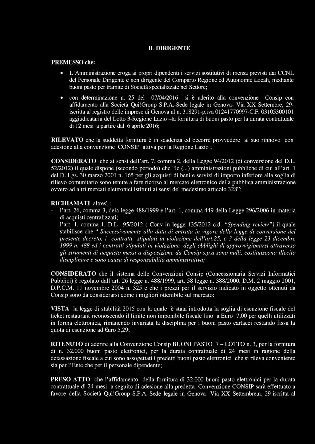 A.-Sede legale in Genova- Via XX Settembre, 29- iscritta al registro delle imprese di Genova al n. 318291-p.iva 01241770997-C.F.