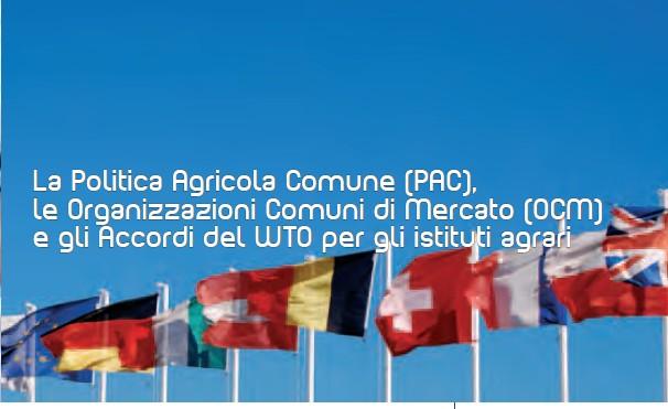 Codice attività: EU11 OBIETTIVI Illustrare agli studenti degli Istituti Agrari la nascita, l evoluzione e gli obiettivi dei meccanismi che regolamentano il libero commercio internazionale con