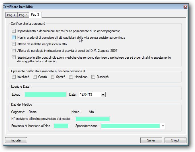 Inserire i dati mancanti a pagina 3 del certificato d'invalidità i dati del Medico visualizzati in verde sono obbligatori : per evitare di inserire i dati del medico ad ogni compilazione di un nuovo