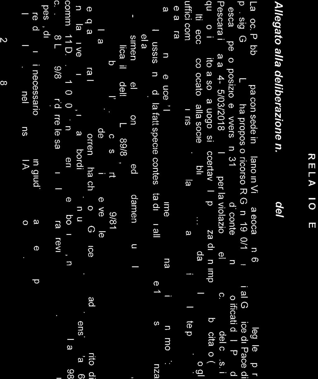 R E A z 0 N E It*-f' I ' ALLE r.+ -tz'-7 í š.tea'..a 1 '' "'-*f ' ;T=`Éí E., :a +2: Allegato alla delberazone n. del La soc. Pubblcttà spa con sede n Mlano n Va Paleocapa n.