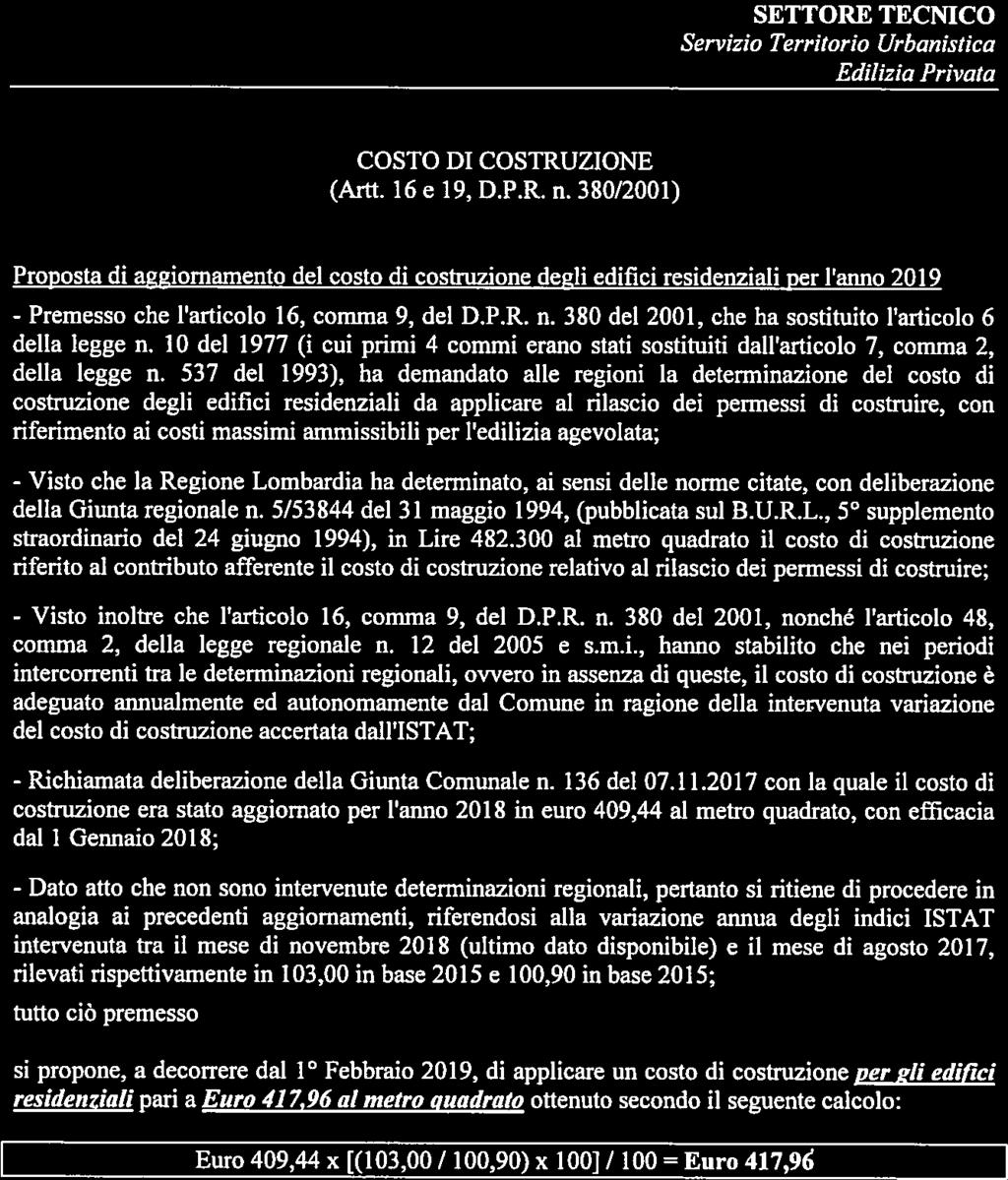 F \g,p TdctVTECN1CO Edihzia\ONERJ CONCESSORPaIcnIo.gg ocen ReInooc calcolo.ggìoa c c2019 dcc SETTORE TECNICO Servizio Territorio Urbanistica Edilizia Privata COSTO DI COSTRUZIONE (Artt. 16 e 19, D.P.R. n.