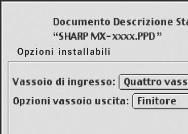 (Notare tuttavia che le impostazioni del vassoio di entrata devono essere impostate sul numero di vassoio presenti sulla macchina.