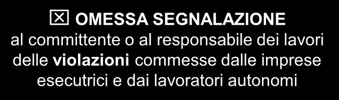 datori di lavoro, ivi compresi i lavoratori autonomi, nonché la loro specifica