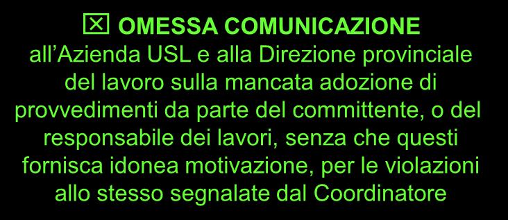 adozione di provvedimenti da parte del committente, o del responsabile dei lavori,