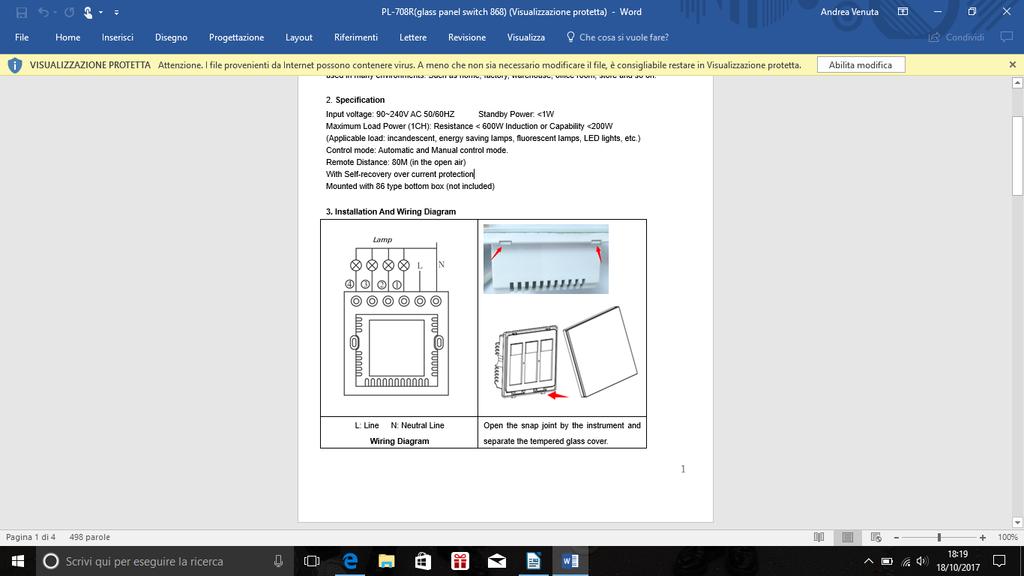 INSTALLAZIONE schema elettrico Aprire lo snodo a scatto del dispositivo e togliere il coperchio in vetro temperato.