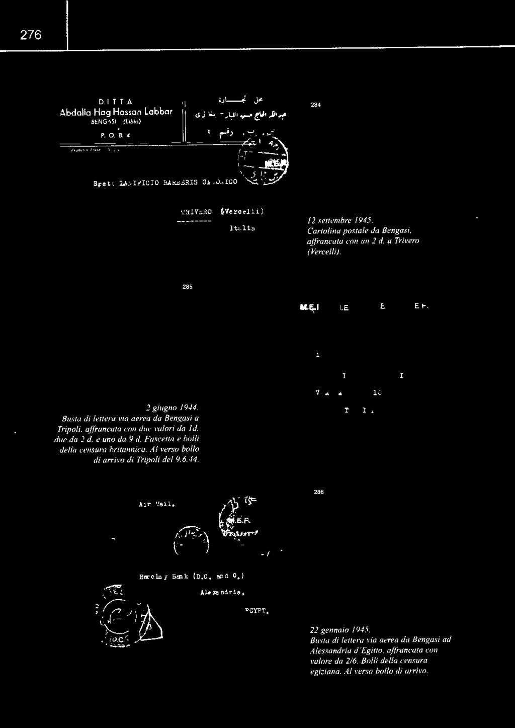 e uno da 9 d Fascetta e ho/11 della censura britannica 41 verso ho/lo di arrivo di Tnpoli del 9.6.44. Air 11.