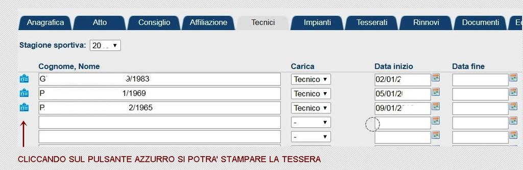 Pag. 2 TESSERAMENTO ATTRAVERSO LA SOCIETA CON DELEGA Nella sezione TECNICI sono elencati tutti i tecnici tesserati per la Società.