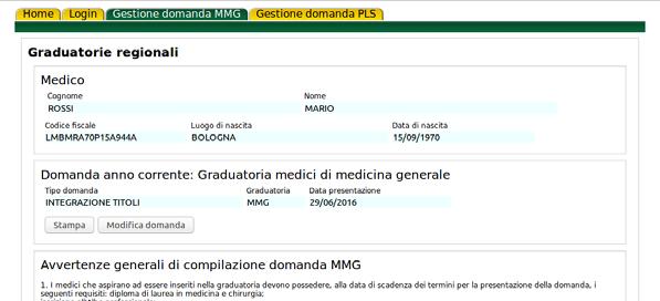 16 3.1 Inserimento domanda Figura 6 Gestione domanda Selezionando la voce del menu Gestione domanda MMG vengono precompilati i campi dell anagrafica del medico loggato nel sistema, la tipologia di