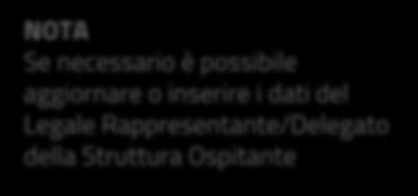 STIPULA DI UNA CONVENZIONE (2/4) L apposito modello della convenzione, viene precompilato con i dati della Struttura Ospitante, del Legale Rappresentante/Delegato della Struttura Ospitante, i dati