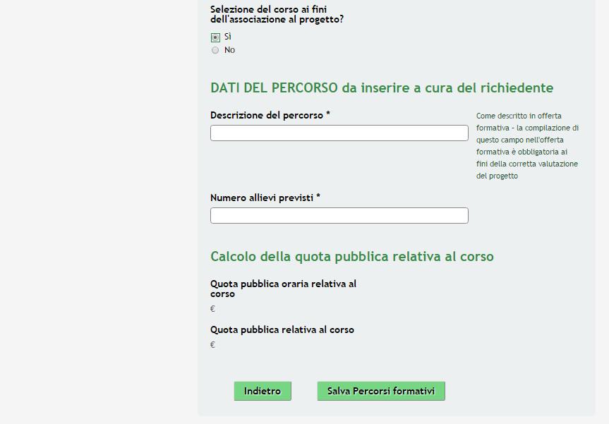 Figura 15 Modulo 3 Inscrizione inserita Compilare le informazioni richieste e cliccare in un punto qualsiasi della pagina per attivare il calcolo della quota pubblica effettuato dal sistema.