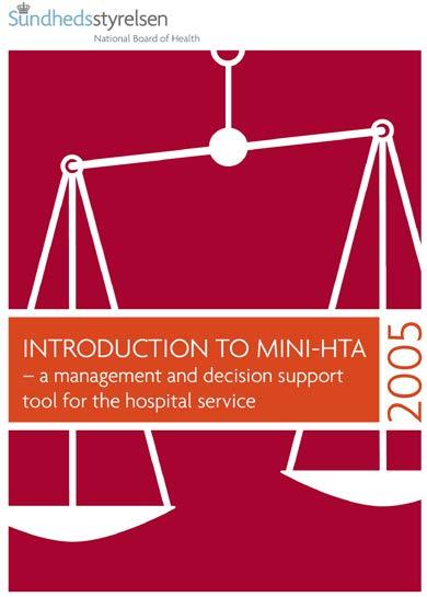 Mini-HTA Danish Centre for Evaluation and Health Technology Assessment