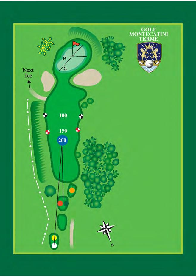 13 PAR 4 - HCP 4 m. 411 yds 469 m. 411 yds 469 m. 330 yds 361 m.