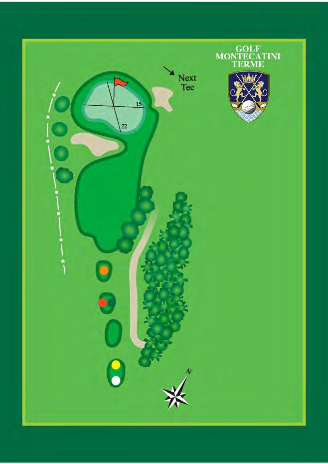 15 PAR 3 - HCP 18 m. 158 yds 173 m. 158 yds 173 m. 114 yds 125 m.