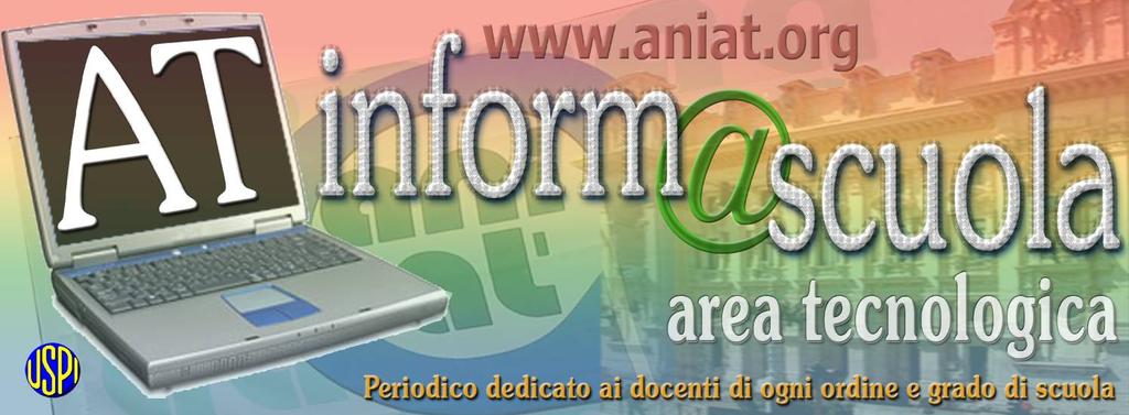 anno XLV- n. 12 25 luglio 2011 Notiziario dell ANIAT - C.so Bramante,14-10134 Torino - Tel. 011.3196737 Fax 011.3196794 - www.aniat.org - aniat@aniat.