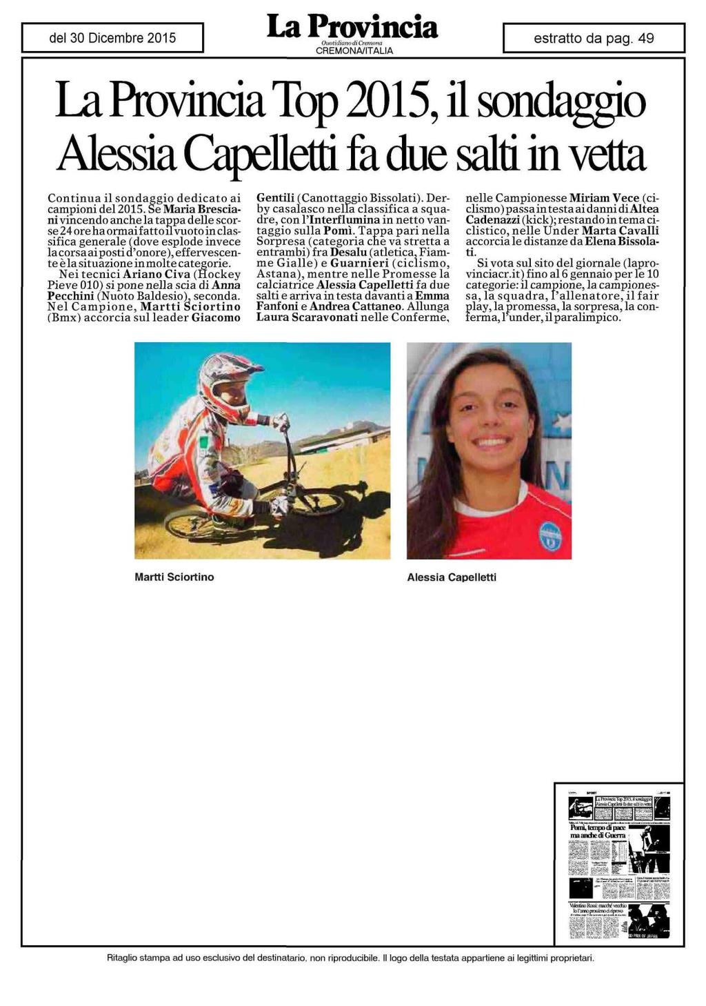 La Provincia Top 2015, il sondaggio Alessia Capelletti fa due salti in vetta Continua il sondaggio dedicato ai campioni del 2015.