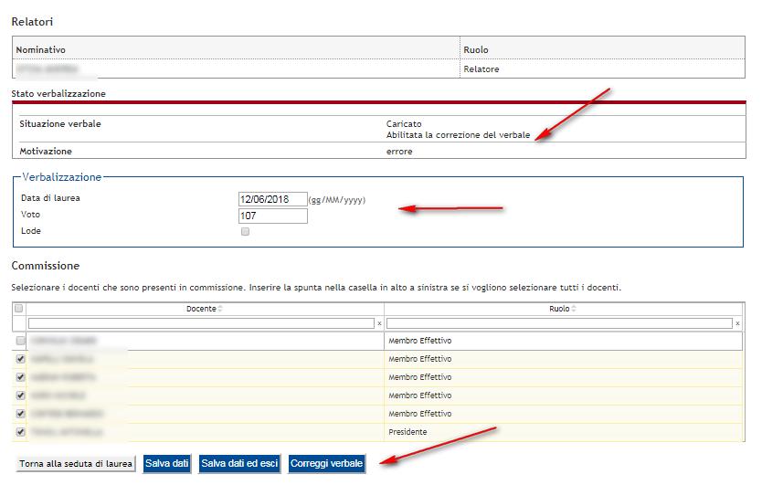 Entrando nel dettaglio del verbale sarà possibile, in caso di correzione del verbale procedere con la modifica di tutti i dati precedentemente verbalizzati (voto e