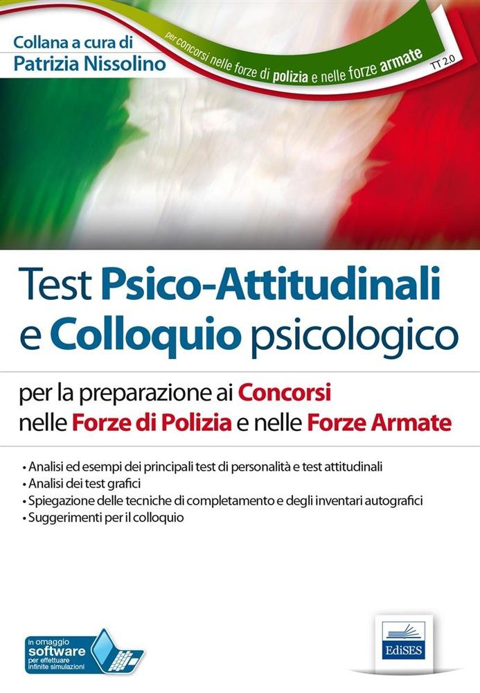 TT2. Test psico-attitudinali e colloquio psicologico. Concorsi nelle Forze di Polizia e nelle Forze Armate.