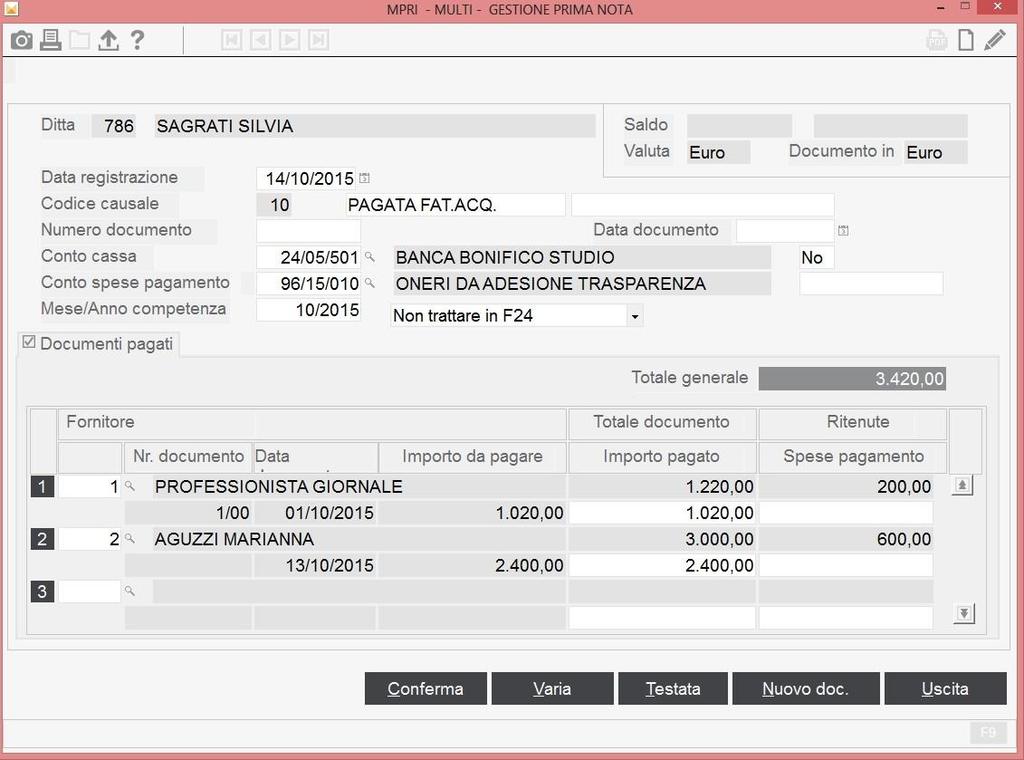 successivamente alla data di registrazione della fattura/ricevuta con la causale 10 (in caso di registrazione con causale 29, per poter eseguire il pagamento con la causale 10, in fase di