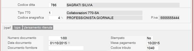 fattura/ricevuta sia eseguendo il pagamento contestuale della fattura/ricevuta che con la causale 10 intervenendo nell apposito campo INSERIMENTO IN