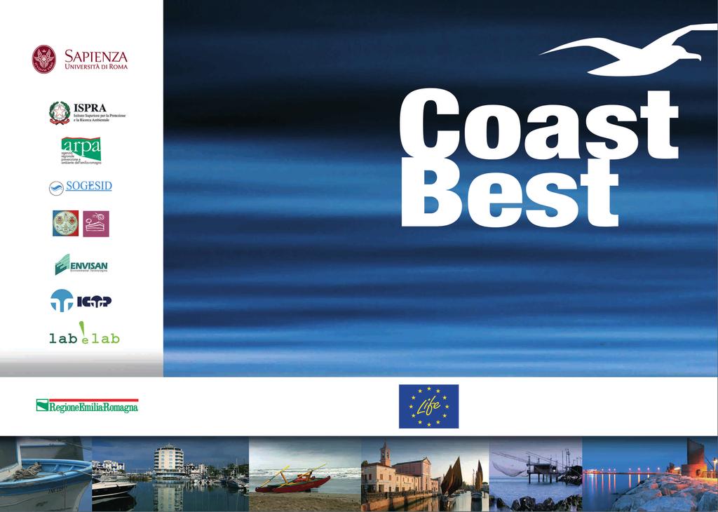 Beneficiario Coordinatore Beneficiari Associati Approccio coordinato per il trattamento e il riutilizzo sostenibile dei sedimenti in una rete di piccoli porti Co-Finanziatore www.coast-best.eu www.