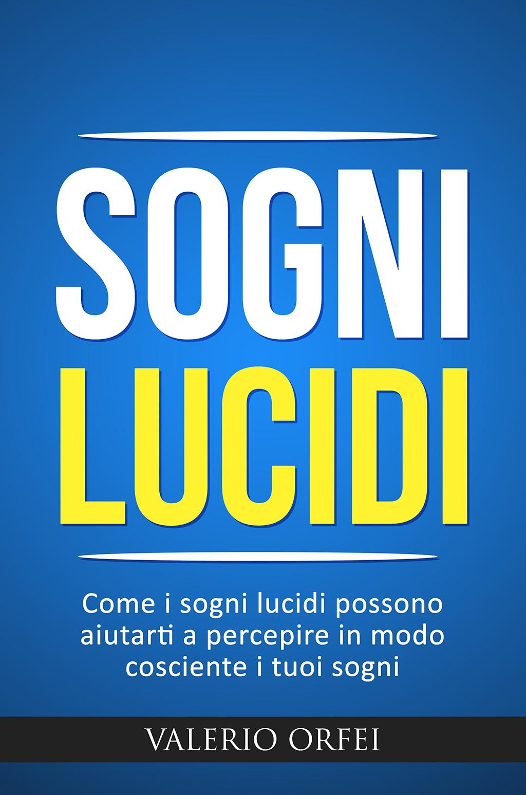 Una vita innocente è st Sogni lucidi: Come i sogni lucidi possono aiutarti a percepire in modo cosciente i tuoi sogni Sogni lucidi: come i sogni lucidi possono aiutarti a percepire in modo cosciente