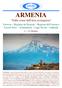 ARMENIA. Sulle orme dell'arca scomparsa. Yerevan Regione del Kotyak Regione dell'ararat e Vayots Dzor - Echmiadzin Lago Sevan - Ashtarak.